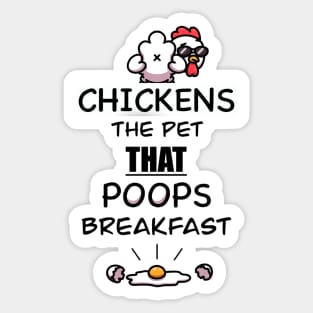 Chickens The Pet That Poops Breakfast Sticker